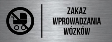 TABLICZKA Zakaz Wprowadzania Wózków Aluminium