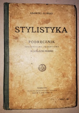 Gliński STYLISTYKA PODRĘCZNIK DO NAUKI 1907r.