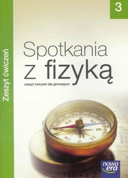 Fizyka Nowa Era Spotkania z fizyką 3 zeszyt ćw.