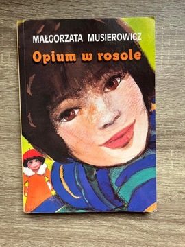 Opium w rosole Małgorzata Musierowicz