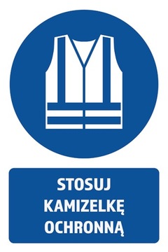 TABLICZKA STOSUJ KAMIZELKĘ OCHRONNĄ PCV 19X29 cm