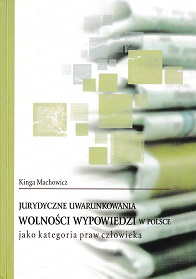 Jurydyczne uwarunkowania wolności wypowiedzi w