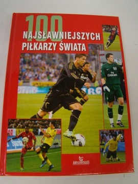 100 najsławniejszych piłkarzy świata (jak nowe )