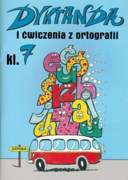 Dyktanda i ćwiczenia z ortografii klasa 7 Szkoła Podstawowa Wiesława Zaręba