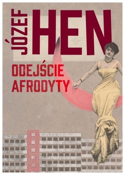 Odejście Afrodyty, Józef Hen -tk