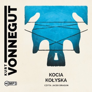 Kocia kołyska Kurt Vonnegut Jacek Dragun