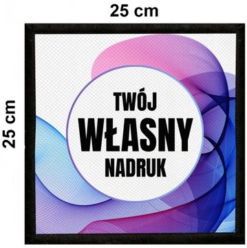 Naszywka Z WŁASNYM NADRUKIEM 25 X 25 cm HIT!