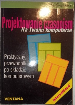 Projektowanie czasopism na twoim komputerze Joe Grossmann