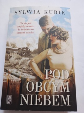 Pod obcym niebem Sylwia Kubik