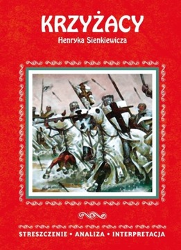 Krzyżacy Henryka Sienkiewicza- opracowanie