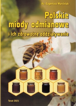 Książka Polskie miody odmianowe Ks. E. Marciniak