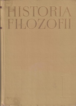 HISTORIA FILOZOFII tom 1: FILOZOFIA STAROŻYTNA I ŚREDNIOWIECZNA