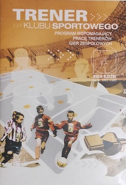 Nowoczesna gra w piłkę + Trener klubu sportowego