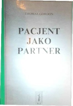Pacjent jako partner - Thomas Gordon