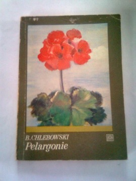 PELARGONIE - Bolesław Chlebowski