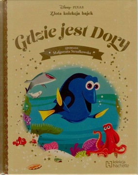 GDZIE JEST DORY Złota kolekcja bajek Disney