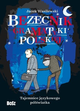 BEZECNIK GRAMATYKI POLSKIEJ. TAJEMNICE...