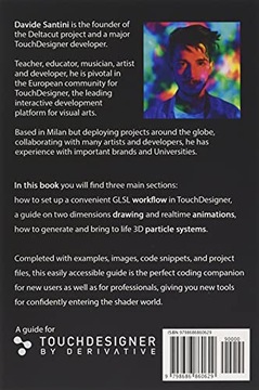 Santini, Davide TouchDesigner Introduction to GLSL (Learn TouchDesigner)