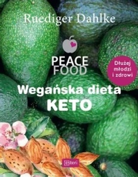 WEGAŃSKA DIETA KETO dłużej młodzi i zdrowi PONAD 50 PRZEPISÓW