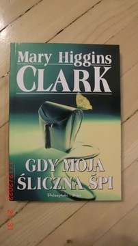 Mary Higgins Clark - Gdy moja śliczna śpi