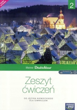 Meine Deutschtour 2 Nowa Era Zeszyt ćwiczeń
