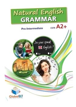 NATURAL ENGLISH GRAMMAR 3 - PRE-INTERMEDIATE - STUDENT'S BOOK ANDREW BETSIS
