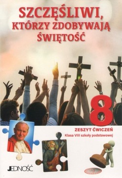 Szczęśliwi, którzy zdobywają świetość kl 8 ćw.