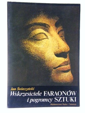 WSKRZESICIELE FARAONÓW I POGROMCÓW SZTUKI
