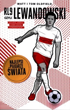 RL9, CZYLI LEWANDOWSKI. NAJLEPSI PIŁKARZE ŚWIATA