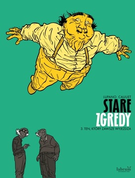Stare Zgredy PL - Tom 3 - Ten, który zawsze wyjeżdża