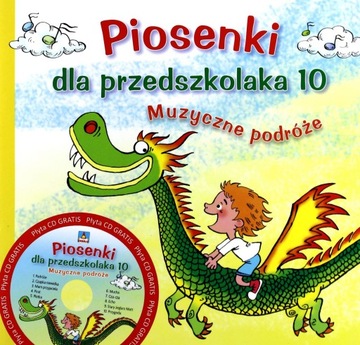 PIOSENKI DLA PRZEDSZKOLAKA 10 - Danuta Zawadzka KS