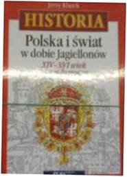 Historia. Polska i swiat w dobie Jagiellonow Podre