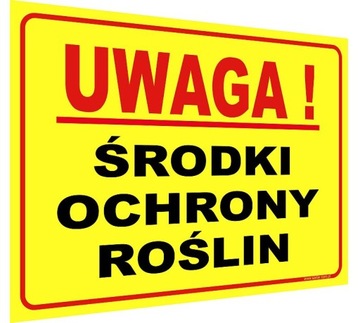 Tablica UWAGA ŚRODKI OCHRONY ROŚLIN