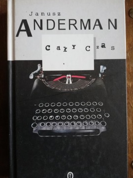 CAŁY CZAS Janusz Anderman