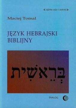 JĘZYK HEBRAJSKI BIBLIJNY, TOMAL MACIEJ