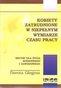 Kobiety Zatrudnione w Niepełnym Wymiarze Głogosz w