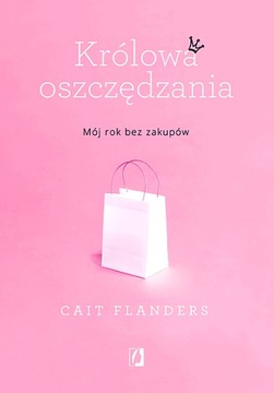 KRÓLOWA OSZCZĘDZANIA MÓJ ROK BEZ ZAKUPÓW