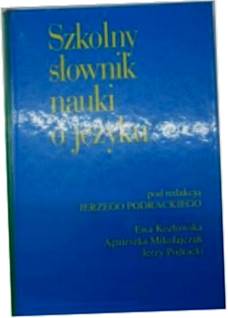 Szkolny słownik nauki o języku - Praca zbiorowa