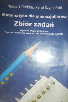 Matematyka dla gimnazjalistów. Zbiór zadań