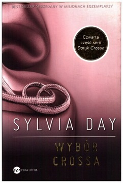 Wybór Crossa - Sylvia Day NOWA