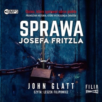 SPRAWA JOSEFA FRITZLA - JOHN GLATT [AUDIOBOOK]