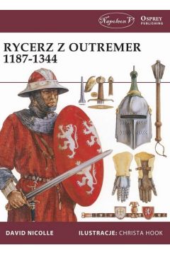 Rycerz z Outremer 1187-1344 David Nicolle Osprey