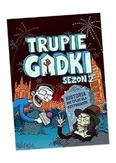 TRUPIE GADKI. SEZON 2 ADAM MURPHY