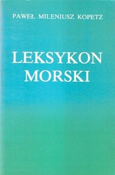 Leksykon morski Kopetz Paweł Mileniusz