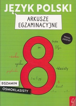 JĘZYK POLSKI ARKUSZE EGZAMINACYJNE EGZAMIN ÓSMOKLASISTY WILGA