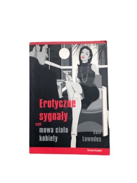Erotyczne sygnały czyli mowa ciała kobiety Lowndes