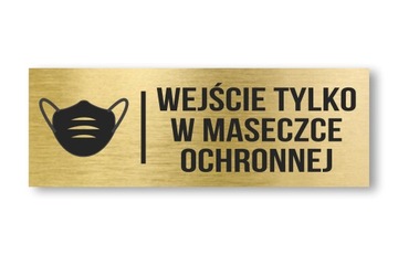 Tabliczka Wejście Tylko w Maseczce Aluminium 20x7