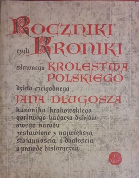Roczniki kroniki sławnego Królestwa Polski 10