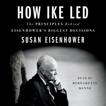 How Ike Led - Eisenhower, Susan AUDIOBOOK