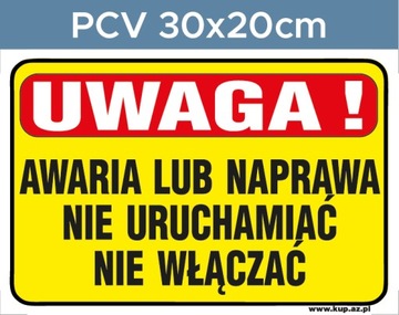 Tabliczka BHP Uwaga awaria #155 30x20cm P